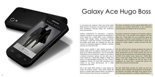 Galaxy Ace Hugo Boss
     La ricercatezza dei materiali e delle linee firmati HUGO       The choice of materials and lines signed HUGO BOSS marry
     BOSS sposano l’innovazione e le performance eccellenti         innovation and excellent performance of the smartphone
     dello smartphone Samsung Galaxy Ace rendendolo                 Samsung Galaxy Ace making it even more exclusive.
     ancora più esclusivo.

     Perfetta combinazione tra ricercatezza e semplicità,           The perfect combination of elegance and simplicity, elegance
     eleganza e tendenza: ecco gli elementi che distinguono il      and trend here is the elements that distinguish the new
     nuovo Galaxy Ace | HUGO BOSS, l’unico smartphone               Galaxy Ace | HUGO BOSS, the only smartphone signed the
     firmato della famiglia Galaxy, interamente rivisitato          Galaxy family, completely revised aesthetics and lines as the
     nell’estetica e nelle linee secondo l’inconfondibile stile     unmistakable style of the group HUGO BOSS to satisfy users
     del gruppo HUGO BOSS, per soddisfare gli utenti alla           looking for a stylish, elegant, in perfect harmony with their
     ricerca di un dispositivo elegante e raffinato, in perfetta    lifestyle.
     armonia con il loro stile di vita.

     Questo nuovo modello è stato studiato pensando ai              This new model has been studied considering the wishes of
     desideri degli utenti che vogliono comunicare con stile,       the users who want to communicate in style, thanks to a
     grazie ad un device performante e ricco di funzionalità        device performance and rich media features that can not
     multimediali che non dimentichi l’aspetto di ricercatezza      forget the look of sophistication and beauty deeply rooted in
     e bellezza fortemente radicato nel dna della casa di           the DNA of the fashion house. Galaxy Ace | HUGO BOSS
     moda. Galaxy Ace | HUGO BOSS sfoggia un design nero            sports a matte black design, where every detail is carefully
     opaco, in cui ogni dettaglio è pensato con cura: il tasto di   thought: the center navigation key and the cover of the
     navigazione centrale e la cover dello smartphone sono          smartphone are coated with a hounds-tooth pattern that
     rivestiti di una trama pied-de-poule che li rende              makes them attractive and fashionable.
     accattivanti e alla moda.

     Ma lo stile HUGO BOSS pervade il nuovo Galaxy Ace              But style HUGO BOSS pervades the Galaxy Ace also low,
     anche nei contenuti, grazie a sedici sfondi ispirati alla      thanks to sixteen wallpaper inspired graphics and drawings in
     grafica e ai disegni della collezione BOSS e una playlist di   the collection and playlist titles BOSS trend created ad hoc
     titoli di tendenza creata ad hoc per lo smartphone             for the Samsung smartphone. In addition, dedicated icon on
66                                                                                                                                  67
 