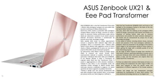 ASUS Zenbook UX21 &
          Eee Pad Transformer
     ASUS ZENBOOK UX21 e Eee Pad Transformer Prime sotto              ASUS Eee Pad Transformer ZENBOOK UX21 and Prime in the
     i riflettori della prestigiosa rassegna nel cuore della città,   spotlight at the prestigious festival in the heart of the city,
     durante la settimana di Milano Moda Donna                        during the Milan Fashion Week.
     Quest’anno ASUS cavalca la passerella della prestigiosa          This year, ASUS rides the walkway of the prestigious Milan
     rassegna Milano Fashion & Design, sinonimo di moda e             Fashion & Design, synonymous with fashion and theater as a
     teatro di avvincenti fashion performance quale vetrina           showcase of exciting fashion ideal way to enhance
     ideale per valorizzare e proporre le più recenti soluzioni       performance and provide the latest solutions dedicated to
     dedicate all’universo femminile e caratterizzate da              the female and are characterized by unique mix of style,
     esclusivi mix di stile, tecnologia e design.                     technology and design.
     Nella capitale della moda, tra sfilate, appuntamenti             In the capital of fashion, including fashion shows, exclusive
     esclusivi e anteprime delle collezioni degli stilisti più        events and previews of the most prestigious collections of
     prestigiosi, ASUS si è presentata sotto i riflettori della       designers, ASUS has presented in the spotlight of the fashion
     fashion house allestita nella suggestiva cornice di Piazza       house staged in the picturesque setting of Piazza Liberty in
     Liberty a Milano, guadagnando la scena con una vera e            Milan, gaining the stage with a veritable parade of its the
     propria sfilata delle sue più interessanti proposte.             most interesting proposals.
     Sul palcoscenico della Milano Fashion & Design hanno             On the stage of Milan Fashion & Design have marched on
     sfilato le creazioni più recenti firmate ASUS,                   ASUS latest creations, specifically dedicated to women and in
     espressamente dedicate al pubblico femminile ed in               particular Ultrabook ASUS UX21 Series ZENBOOK, its official
     particolare l’Ultrabook ASUS UX21 della serie ZENBOOK,           debut in Italy, and the innovative and original ASUS Eee
     al suo debutto ufficiale in Italia, e l’innovativo ed            Tablet Pad Prime Transformer.
     originale tablet ASUS Eee Pad Transformer Prime. A
     queste si aggiungeranno le altre soluzioni notebook e            To these are added other solutions ASUS laptop at home, in a
     netbook di casa ASUS, in una scenografia corale che              choral setting that emphasizes the wide range of offers on
     sottolinea l’ampio ventaglio di offerte firmate ASUS,            ASUS, each targeted to meet the specific needs and
     indirizzate ciascuna a soddisfare le esigenze e le attese        expectations of different segments of the female audience.
     specifiche dei diversi segmenti di pubblico femminile.
     “Fashion e design sono due principi fondamentali alla            "Fashion and design are two fundamental principles
     base dello sviluppo di ogni prodotto ASUS. La tecnologia         underlying the development of every ASUS product. The
     più evoluta merita una ‘veste elegante e raffinata’ e            most advanced technology deserves an 'as elegant and
72                                                                                                                                  73
 