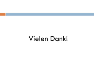 Vielen Dank!
 