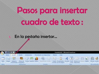 1.   En la pestaña insertar…
 