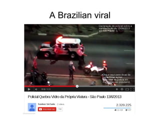 A Brazilian viral 
 