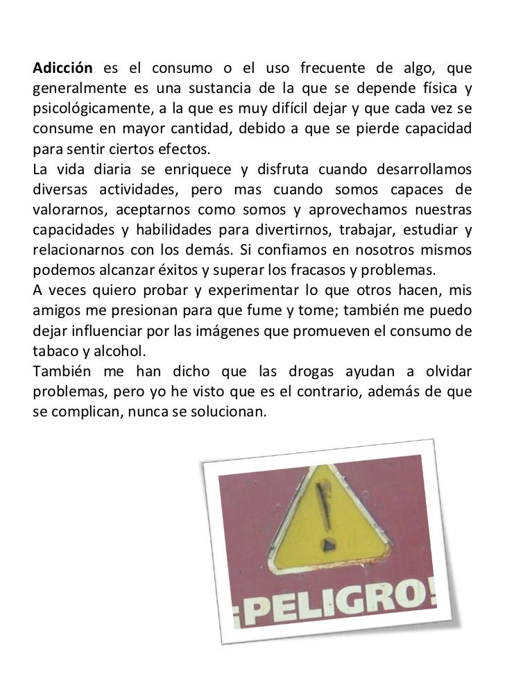 Adicción  es el consumo o el uso frecuente de algo, que generalmente es una sustancia de la que se depende física y psicol...