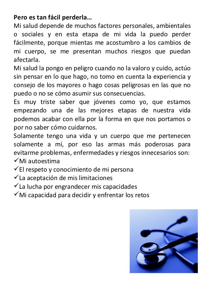 <ul><li>Pero es tan fácil perderla… </li></ul><ul><li>Mi salud depende de muchos factores personales, ambientales o social...