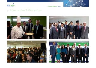 Annual Report 2013
9. Information & Promotion
 