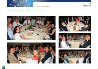 70
Annual Report 2013
9. Information & Promotion
 