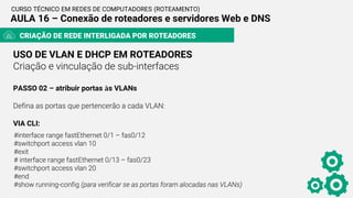 TECREDES_ROT - Aula 16 (Conexão de roteadores e servidores Web e DNS ).pdf