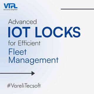 Make informed choices with IoT locks data-driven insights for strategic fleet management.