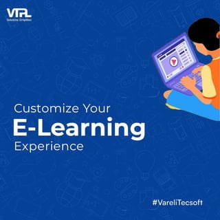 Customize Your E-Learning Experience | VTPL