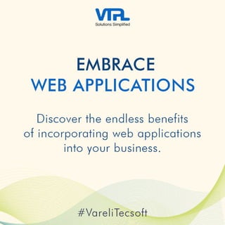 Embrace Web Applications | Vareli Tecsoft
