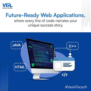 Future-Ready Web Applications, where every line of code narrates your unique success story.
