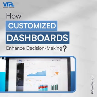How Customized Dashboards Enhance Decision-Making