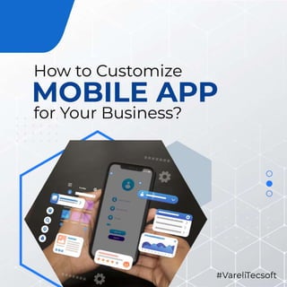 How to Customize Mobile App for Your Business?