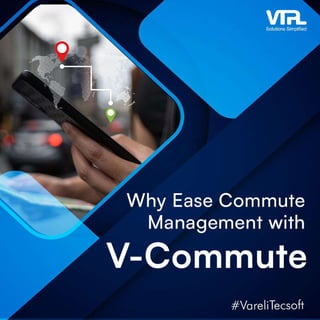 Why Ease Commute Management with V-Commute?