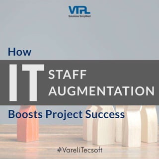 How IT Staff Augmentation Boosts Project Success?