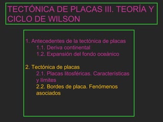 TECTÓNICA DE PLACAS Teoría unificadora …Wilson en ppt video online descargar