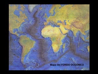 Mapa del FONDO OCEÁNICO
 