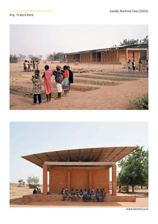 www.tectonica.es
ESCUELA PRIMARIA EN GANDO Gando, Burkina Faso (2001)
Arq. Francis Kere
 