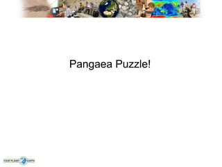 Pangaea Puzzle!
 