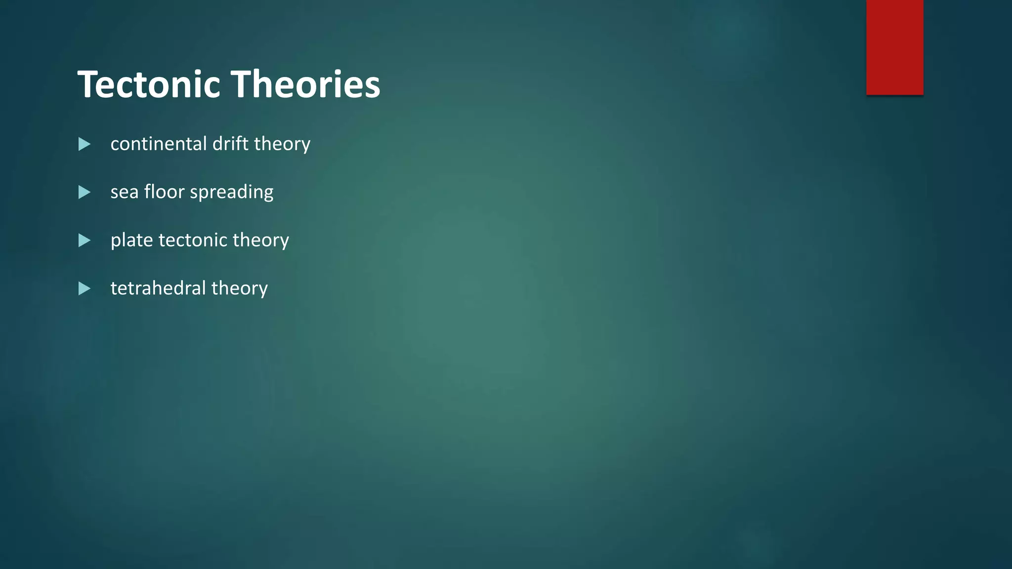 Outline of various tectonic theories | PPT