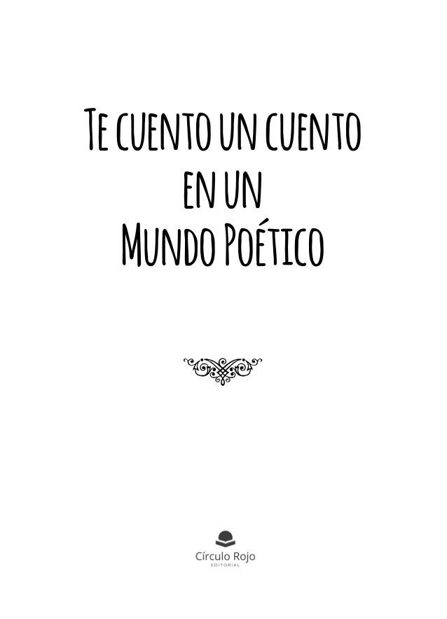 Te Cuento un cuento en un Mundo poético