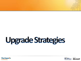 Upgrade Strategies