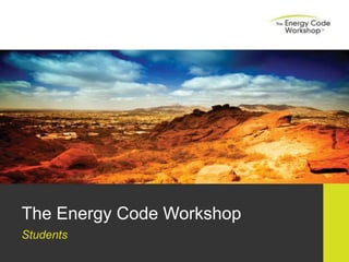 The Energy Code Workshop Students 
