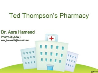 Ted Thompson’s Pharmacy
 