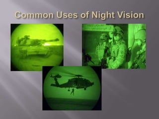 Common Uses of Night Vision