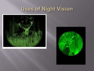 Uses of Night Vision 