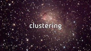 clustering
 
