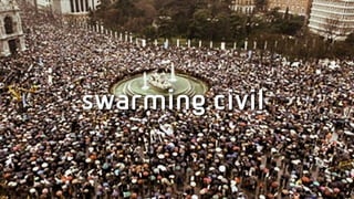 swarming civil
 