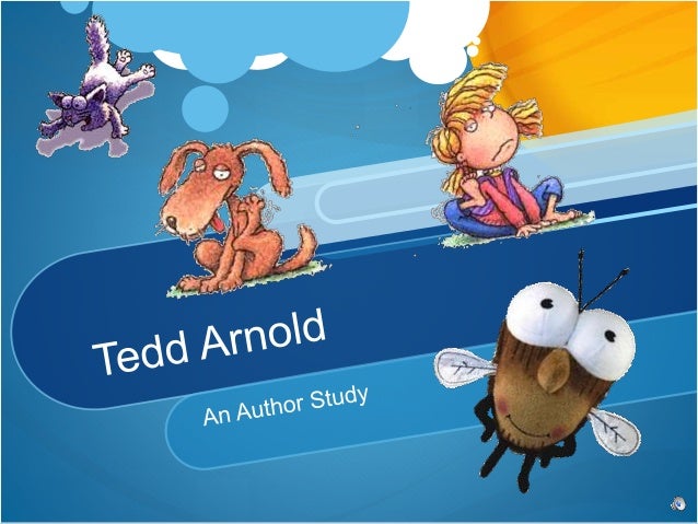 Tedd Arnold Author Study