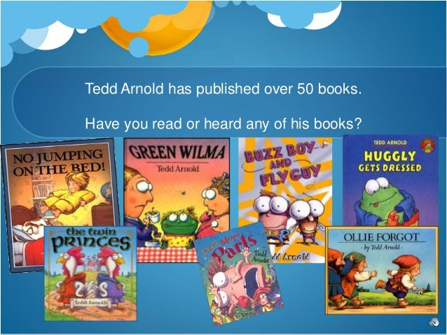 Tedd Arnold Author Study