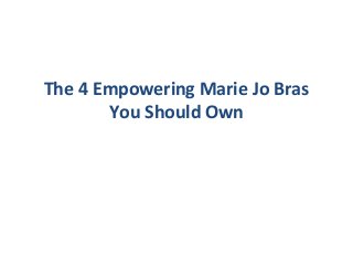 The 4 Empowering Marie Jo Bras
You Should Own

 