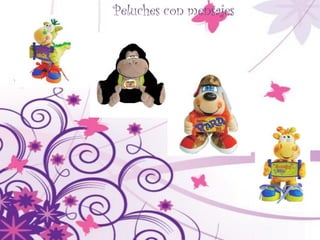 Peluches con mensajes
 