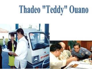 Thadeo "Teddy" Ouano 