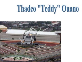 Thadeo "Teddy" Ouano 