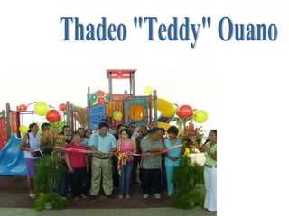 Thadeo "Teddy" Ouano 