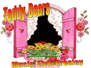 Teddy  Bears Music; Elvis Presley 