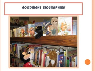 Goodnight biographies
 
