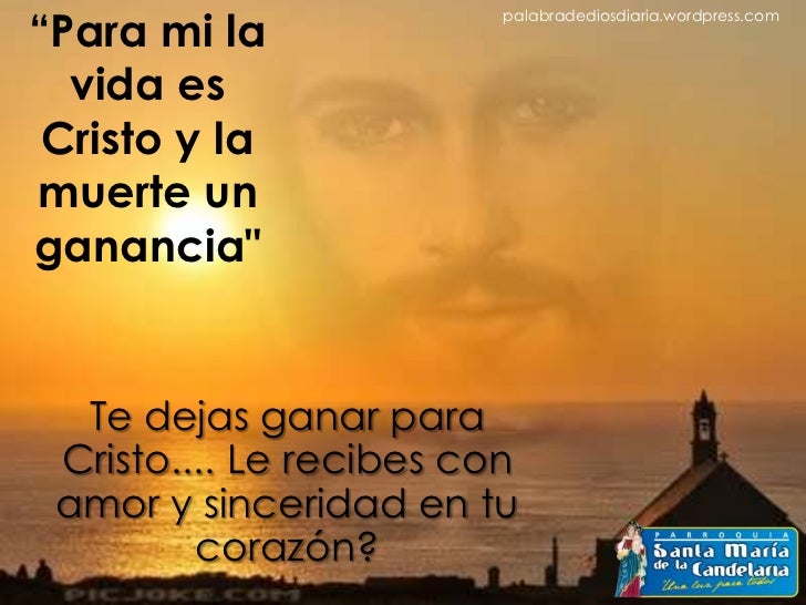 Resultado de imagen de para mi la vida es cristo