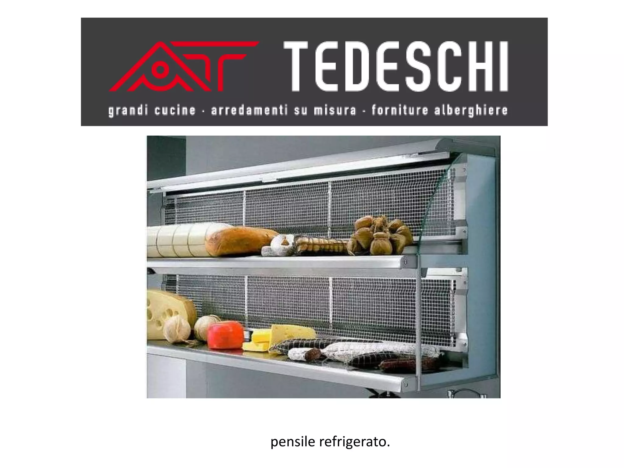 pensile refrigerato.
 