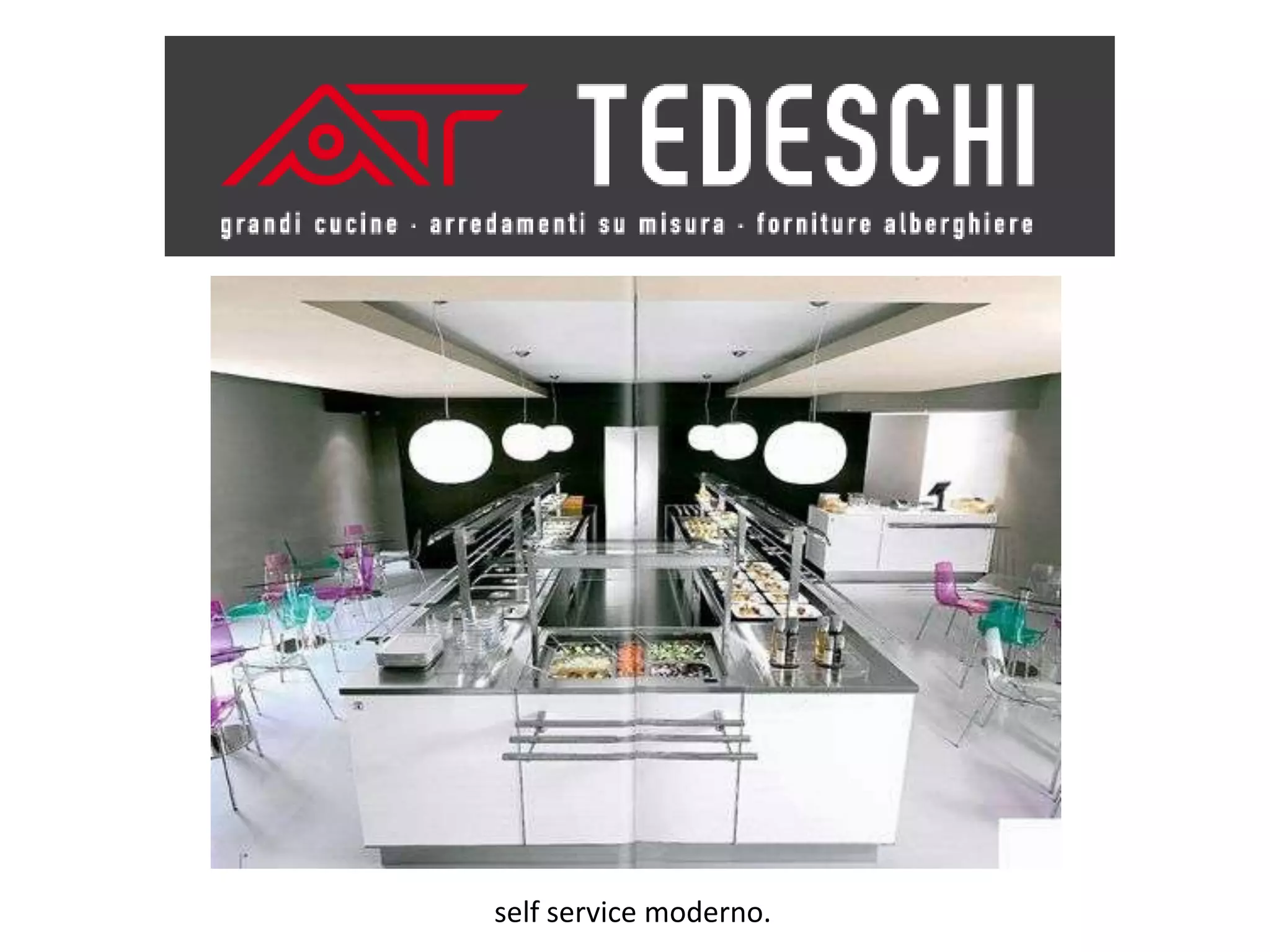 self service moderno.
 