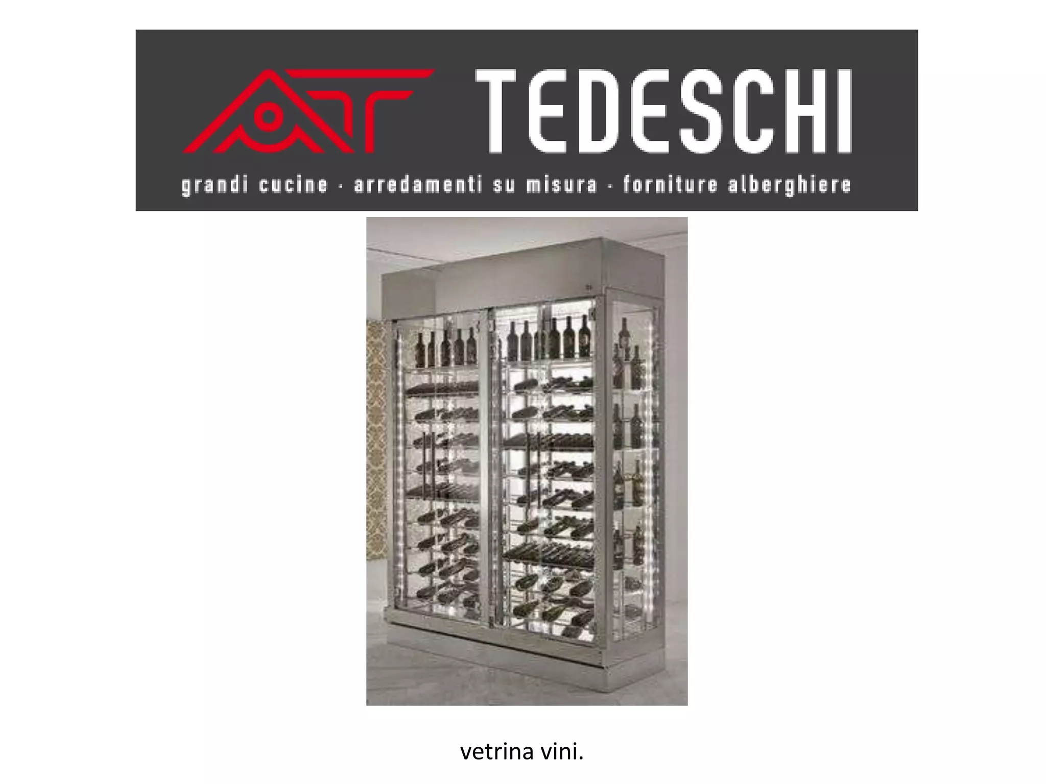 vetrina vini.
 