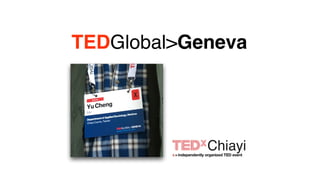 TEDGlobal>Geneva
 