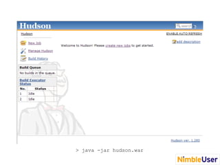 > java -jar hudson.war
 
