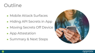 APIsecure 2023 - Enhancing API Security with Runtime Secrets & Attestation, Ted Miracco (Approov)