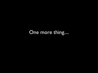 One more thing.... 