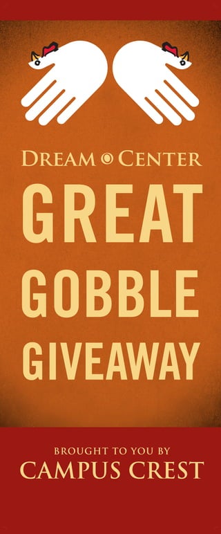 GREAT
GOBBLE
GIVEAWAY
 