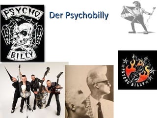 Der Psychobilly 
